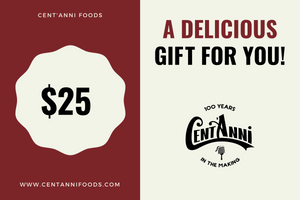 Cent'Anni Gift Card - $25